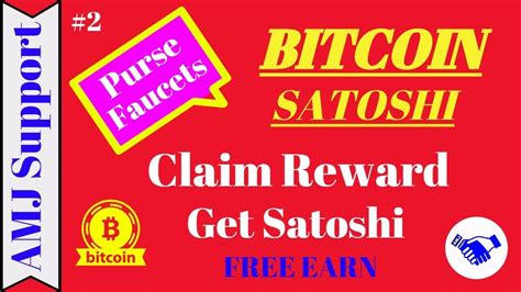 Purse Faucets 2 Claim Reward Get Satoshi Free Earn BITCOIN SATOSHI