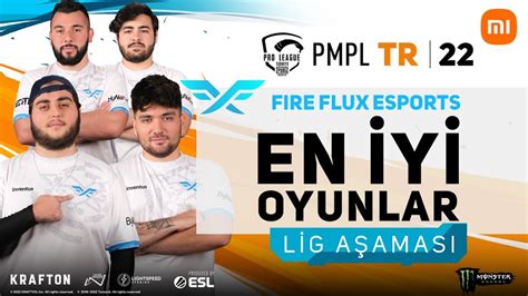 FIRE FLUX ESPORTS EN İYİ OYUNLAR PMPL TÜRKİYE GÜZ SEZONU LİG AŞAMASI