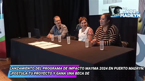 Lanzamiento Del Programa De Impacto Mayma En Puerto Madryn