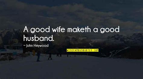 A Good Wife Quotes: top 100 famous quotes about A Good Wife