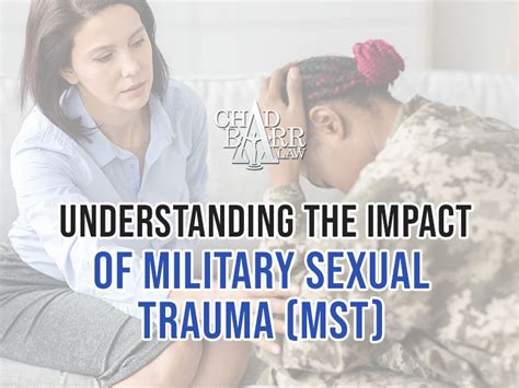 Understanding The Impact Of Military Sexual Trauma Mst Chad Barr Law