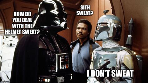 Sith Sweat Imgflip