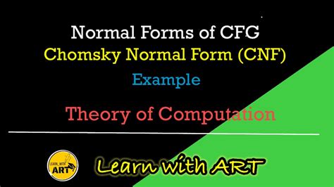 Normal Forms Of Cfg Chomsky Normal Form Cnf Youtube