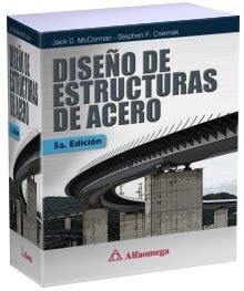 MiraQueJevi Solution Diseño de estructuras de acero Quinta Edición