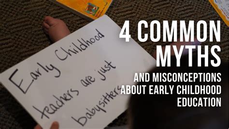 4 Common Myths And Misconceptions About Early Childhood Education Youtube