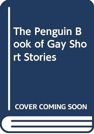 The Penguin Book Of Gay Short Stories Leavitt David Mark Mitchell Eds