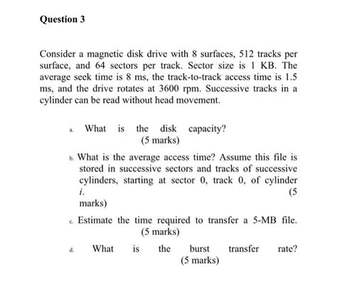 Solved Question 3 Consider A Magnetic Disk Drive With 8 Chegg