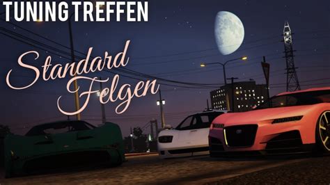 GTA 5 ONLINE Tuning Treffen MOTTO Standart Felgen Jeder Kann