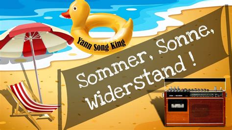 Yann Song King Sommer Sonne Widerstand Youtube