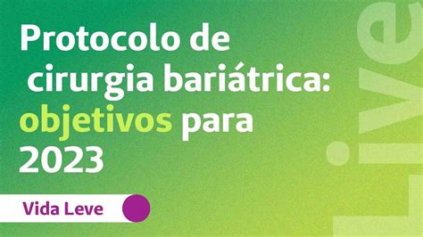 Webinar Protocolo Da Cirurgia Bari Trica Objetivos Para