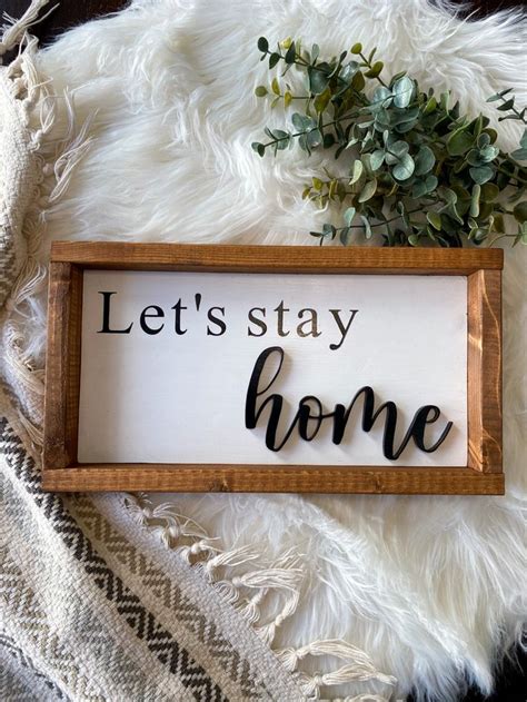 Let S Stay Home Sign Farmhouse Decor 3d Wood Sign Home Etsy Lets