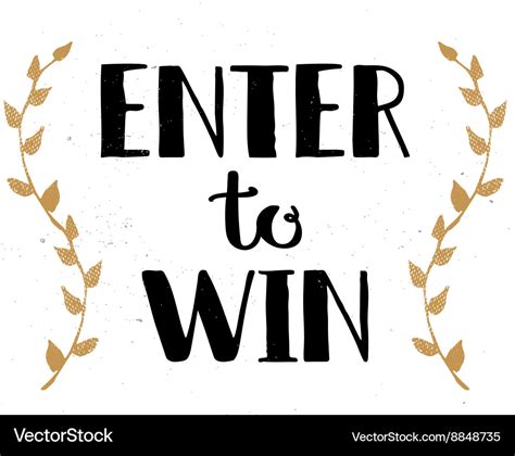 Enter To Win Sign Win Prize Win In Lottery Vector Image