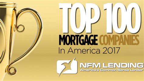 Nfm Lending Ranked In The Top 100 Mortgage Companies In America 2017