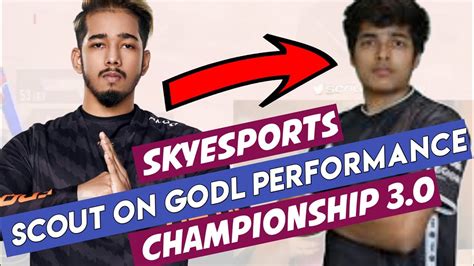 ScOut On GodL Performance In SkyEsports Championship 3 0 On 7th Sept