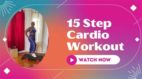 15 Min Step Cardio Workout Youtube