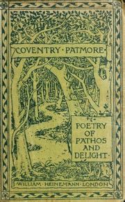 The Poetry Of Pathos Delight From The Works Of Coventry Patmore