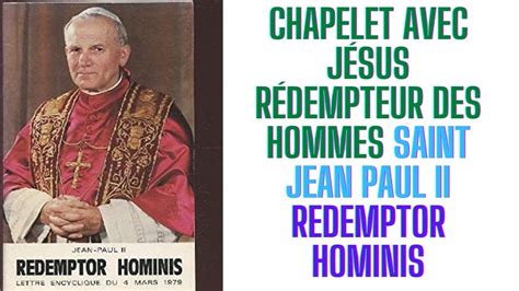 Chapelet avec Jésus Rédempteur des hommes Saint Jean Paul II Redemptor