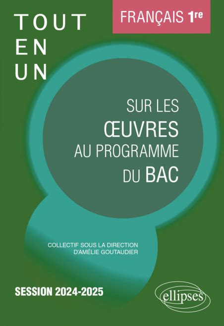 Fran Ais Premi Re Tout En Un Sur Les Oeuvres Au Programme Du Bac