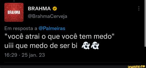 Brahima Gbrahmacerveja Em Resposta A Wpalmeiras Voc Atrai O Que Voc