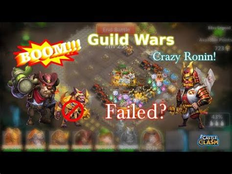 Guild War Crazy Ronin FAILED Castle Clash YouTube