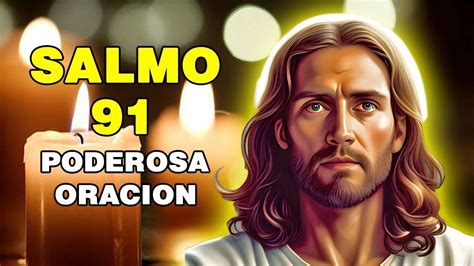 SALMO 91 PODEROSA Oración de MAXIMA PROTECCION YouTube