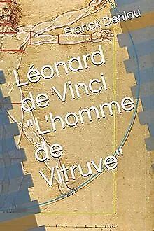 L Onard De Vinci L Homme De Vitruve Les Uvres De Livre Tat