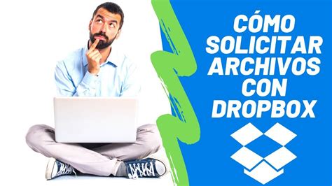 Dropbox 2020 ☑️ Usar Dropbox FÁcil Paso A Paso Cómo Solicitar Archivos