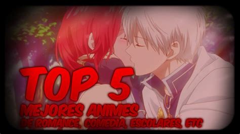 Top Mejores Animes Romance Comedia Escolares Ecchi Harem Etc