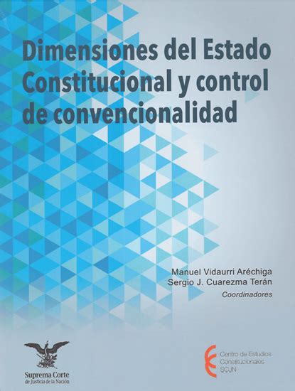 Biblioteca Corte IDH Dimensiones Del Estado Constitucional Y Control