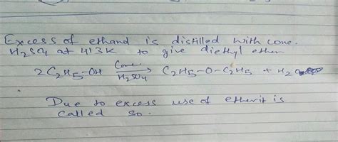 cess? Why is OW is diethyl ether prepared by continuous etherification ...