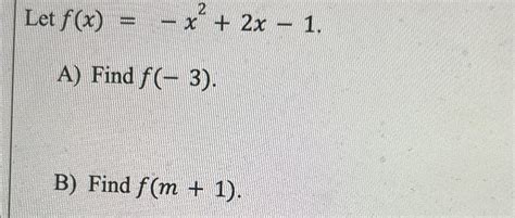 Solved Let F X X2 2x 1a ﻿find F 3 B ﻿find F M 1