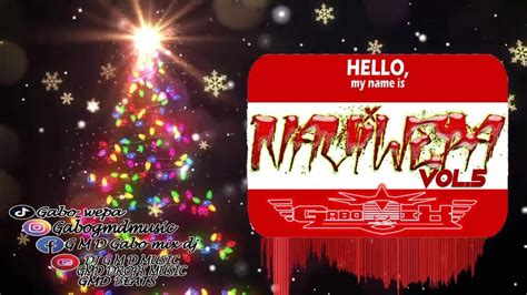 Presentacion Kumbias Naviwepas Vol 5 Dj Gabo Mix Kumbias Con Wepa 2023