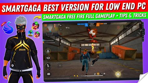 New Smartgaga Best Version For Free Fire Low End Pc Smartgaga Ff Full