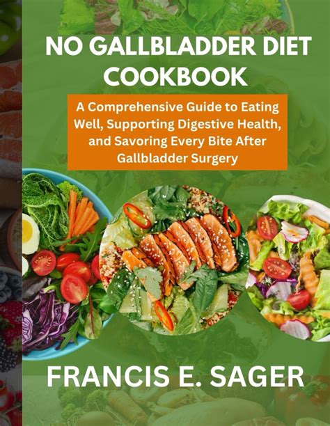 No Gallbladder Diet Cookbook A Comprehensive Guide To Eating Well