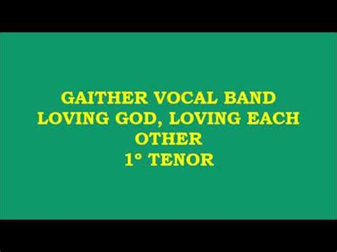 Gaither Vocal Band Loving God Loving Each Other Kit 1º Tenor