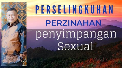 Penyimpangan Sexual Perselingkuhan Dan Perzinahan Peter Guntur Youtube