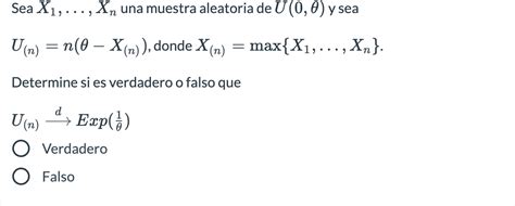 Solved Sea X1 Xn Una Muestra Aleatoria De U 0 0 Y Chegg