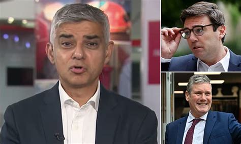 Sadiq Khan Insists Andy Burnham Backs Keir Starmer After Row Daily