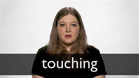 How To Pronounce TOUCHING In British English YouTube