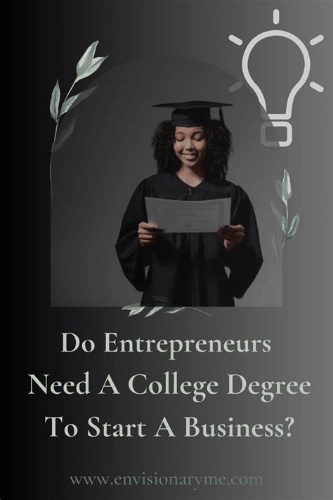 Do Entrepreneurs Need A College Degree To Start A Business