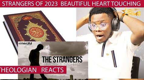 THE STRANGERS OF 2023 BEAUTIFUL HEART TOUCHING CASTILLO NASHEEDS YouTube