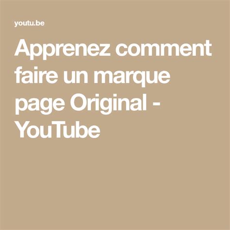 Apprenez Comment Faire Un Marque Page Original Youtube Marque Page