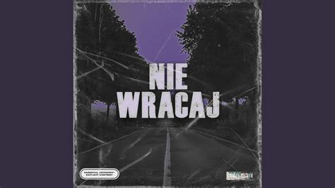 Nie Wracaj YouTube