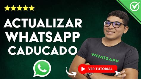 Cómo ACTUALIZAR WhatsApp CADUCADO a su Última Versión Fácil y