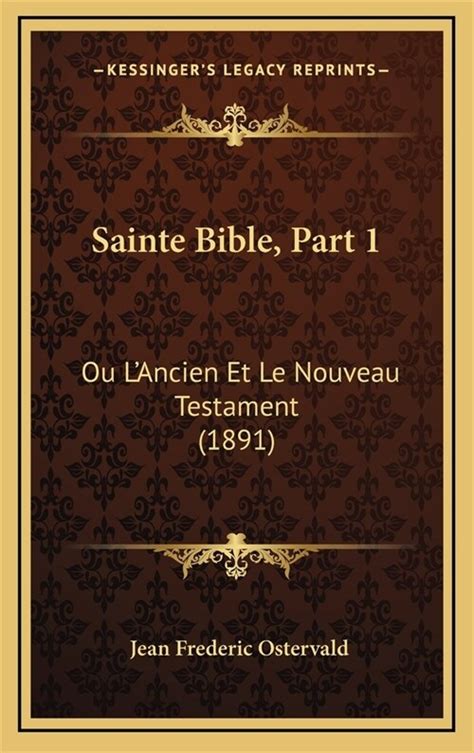 Sainte Bible Part Ou L Ancien Et Le Nouveau Testament