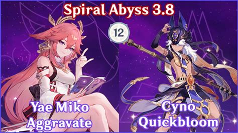 Spiral Abyss 3 8 C0 Yae Miko Aggravate X C0 Cyno Quick Hyper Bloom