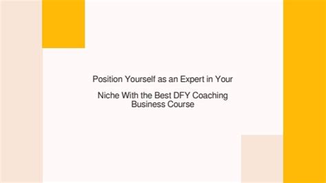 Position Yourself As An Expert In Your Niche With The Best DFY Coaching