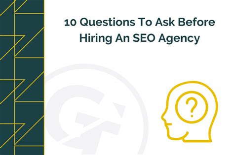 10 Questions To Ask Before Hiring An SEO Agency GrowTraffic