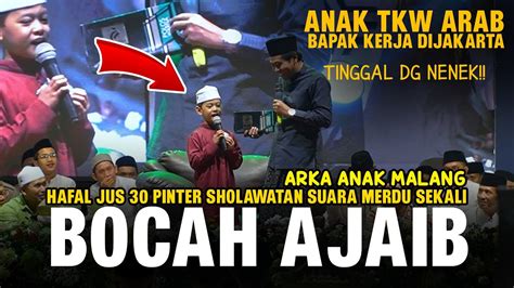 ANAK TKW ARAB HAFAL JUS 30 PINTER SHOLAWATAN HIDUP DG NENEKNYA