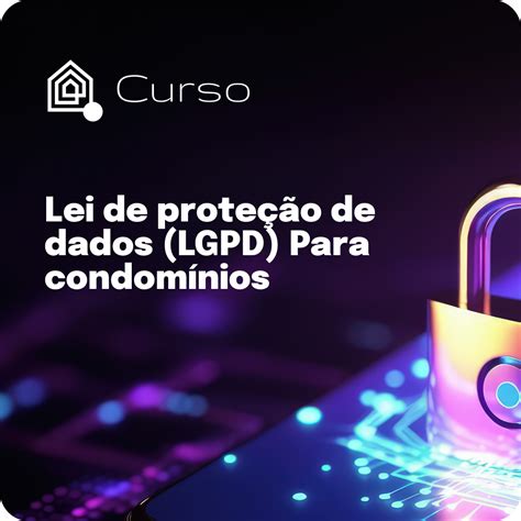 Curso Lei De Proteção De Dados Lgpd Para Condomínios Sindicompany